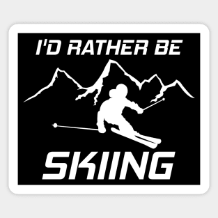 I'd Rather Be Skiing Funny Skier Ski Snowboard Mountain Silhouette Sticker